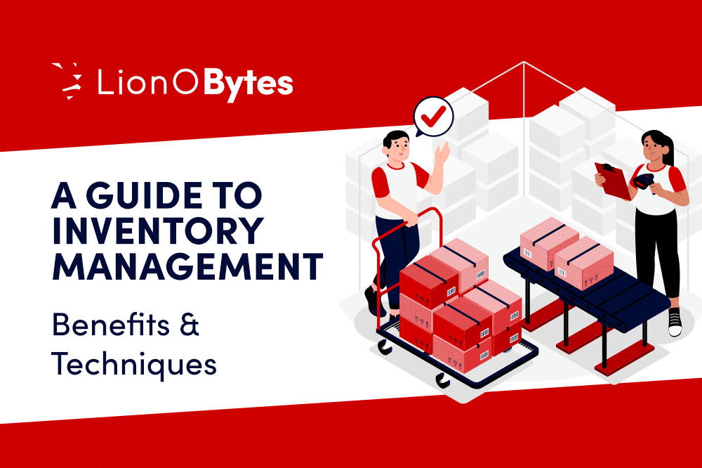 A Guide to Inventory Management: Benefits And Techniques