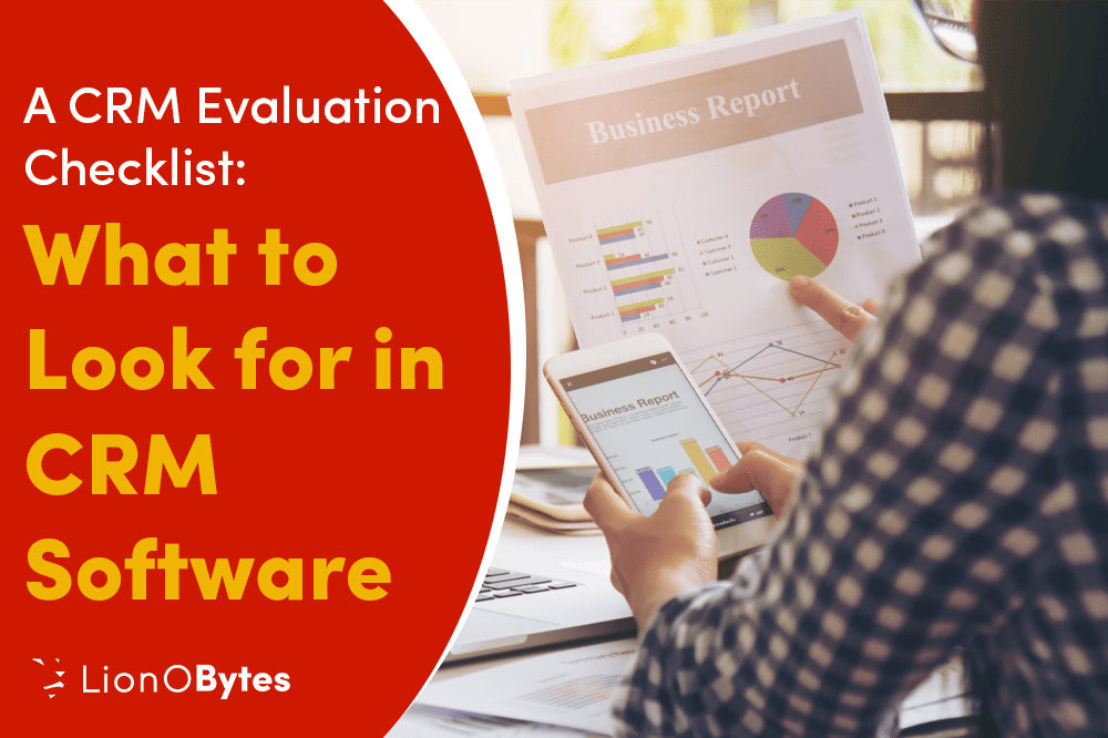 A CRM Evaluation Checklist: What to Look for in CRM Software