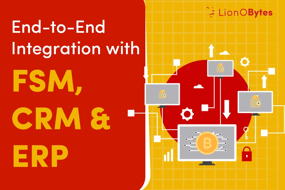 Integrating FSM with CRM and ERP for Seamless Business Operations 