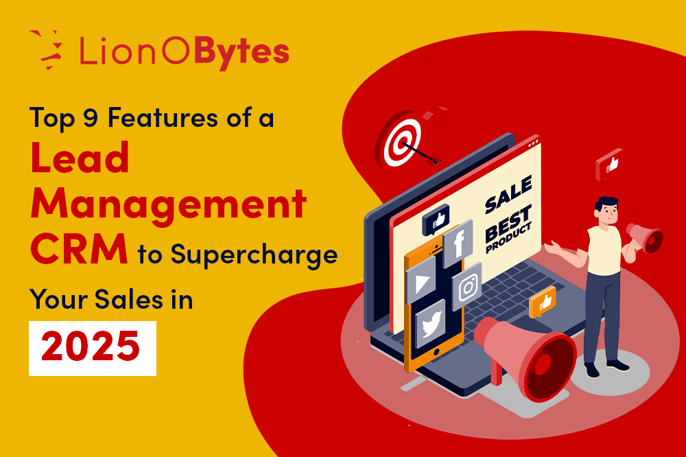 Top 9 Features of a Lead Management CRM to Supercharge Your Sales in 2025