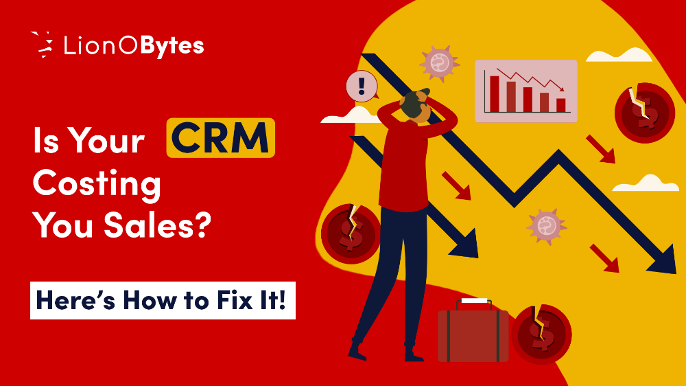 Is Your CRM Costing You Sales? Here’s How to Fix It!