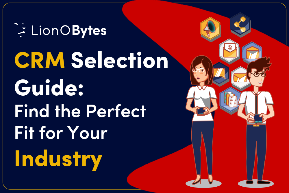 CRM Selection Guide: Find the Perfect Fit for Your Industry