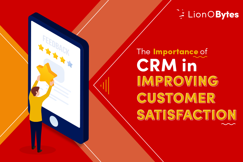 The Importance of CRM in Improving Customer Satisfaction