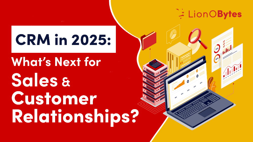 CRM in 2025: What’s Next for Sales and Customer Relationships?