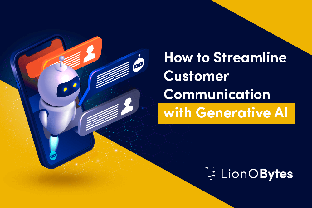 How to Streamline Customer Communication with Generative AI