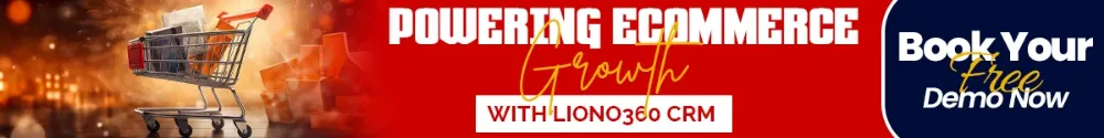 LionO360 CRM for Your E-Commerce Company Growth.