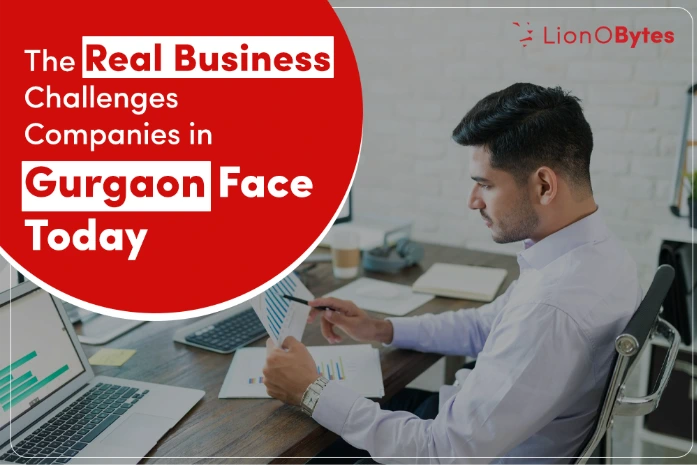 Top Challenges Companies in Gurgaon Face and How LionO360 CRM Solves Them 