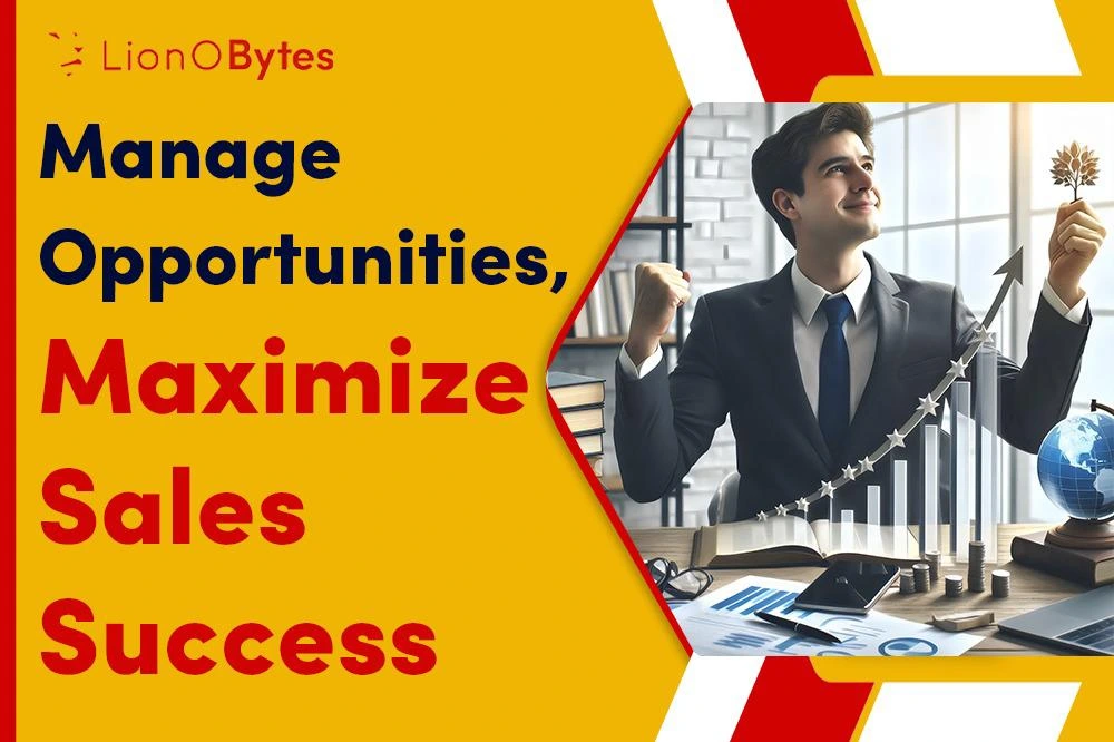Why Opportunity Management Is Critical to Sales Success