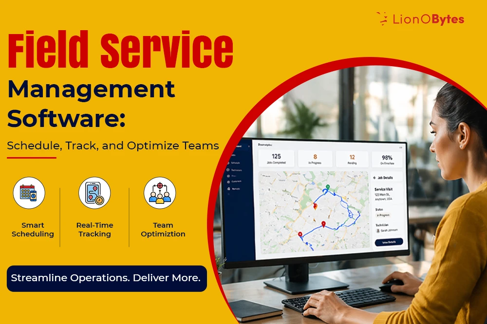 Field Service Management features with a woman tracking field agent’s routes.
